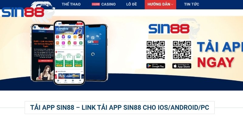 Thực hiện tải app Sin88 để dễ gia tăng trải nghiệm cá cược